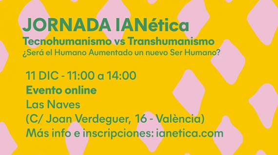VÍDEO | Encuentro IANética: ¿Será el Humano Aumentado un nuevo Ser Humano? — imagen