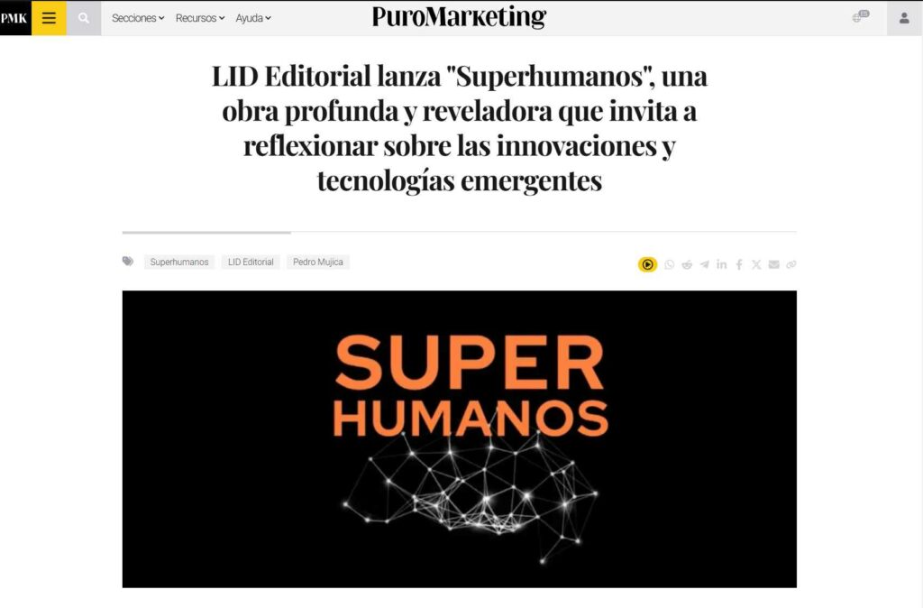 Pedro-Mujica-Tecnohumanismo-SUPERHUMANOS-PuroMarketing-presenciaenmedios